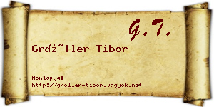 Gröller Tibor névjegykártya